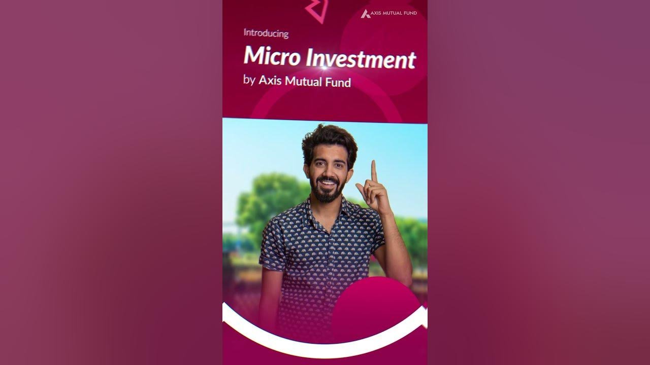 Axis Micro Investment