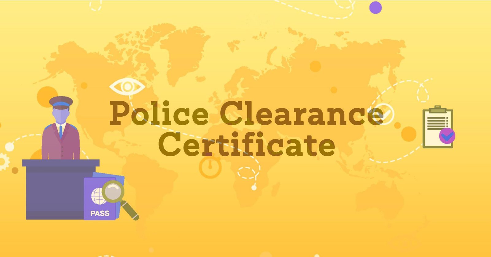 POLICE CLEARANCE CERTIFICATE (PCC) – REQUIRED DOCUMENTS
